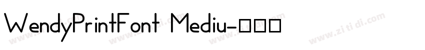 WendyPrintFont Mediu字体转换